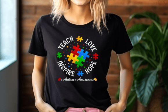 Teach, Love, Hope, Inspire - Autism Awareness