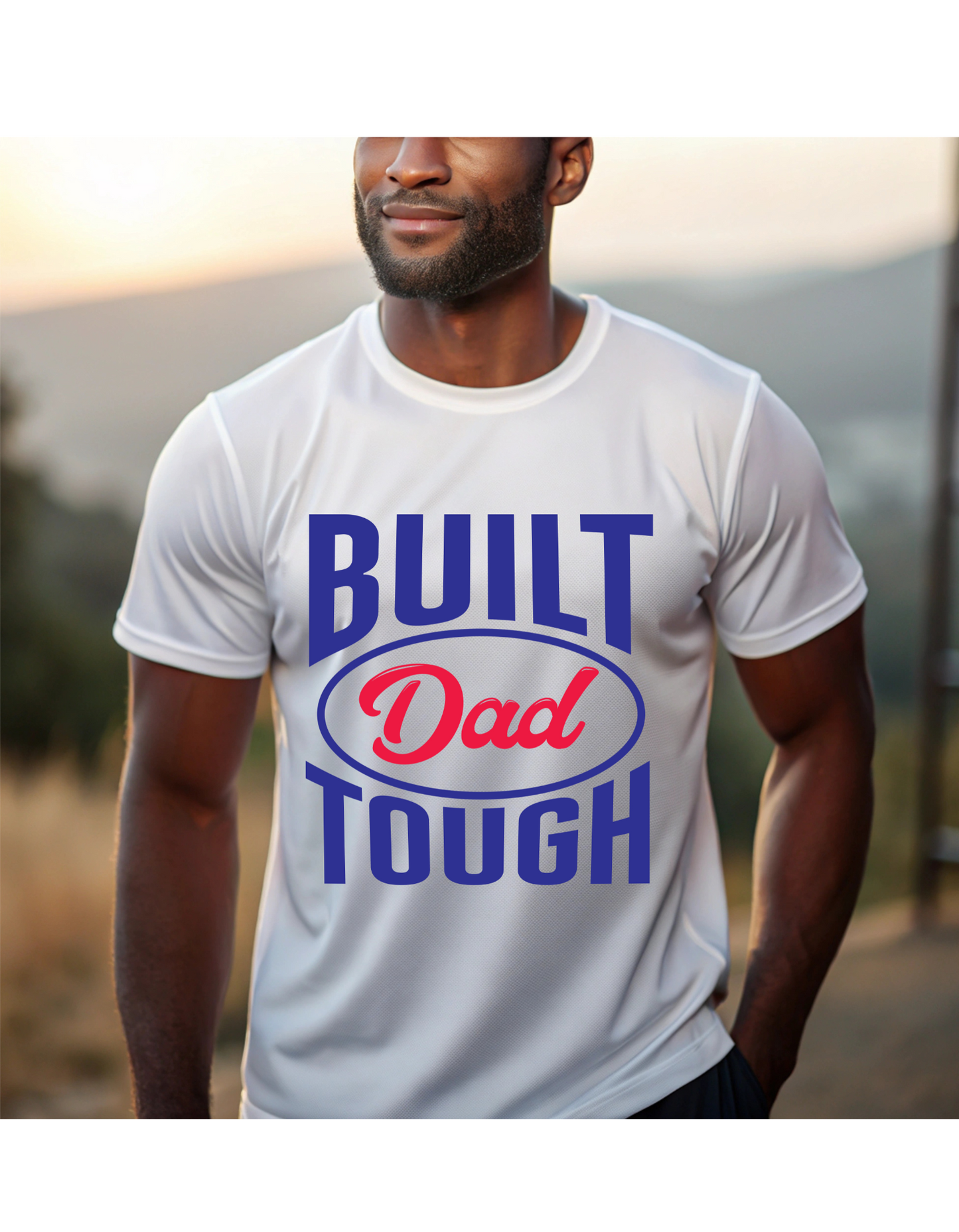 BUILT DAD TOUGH