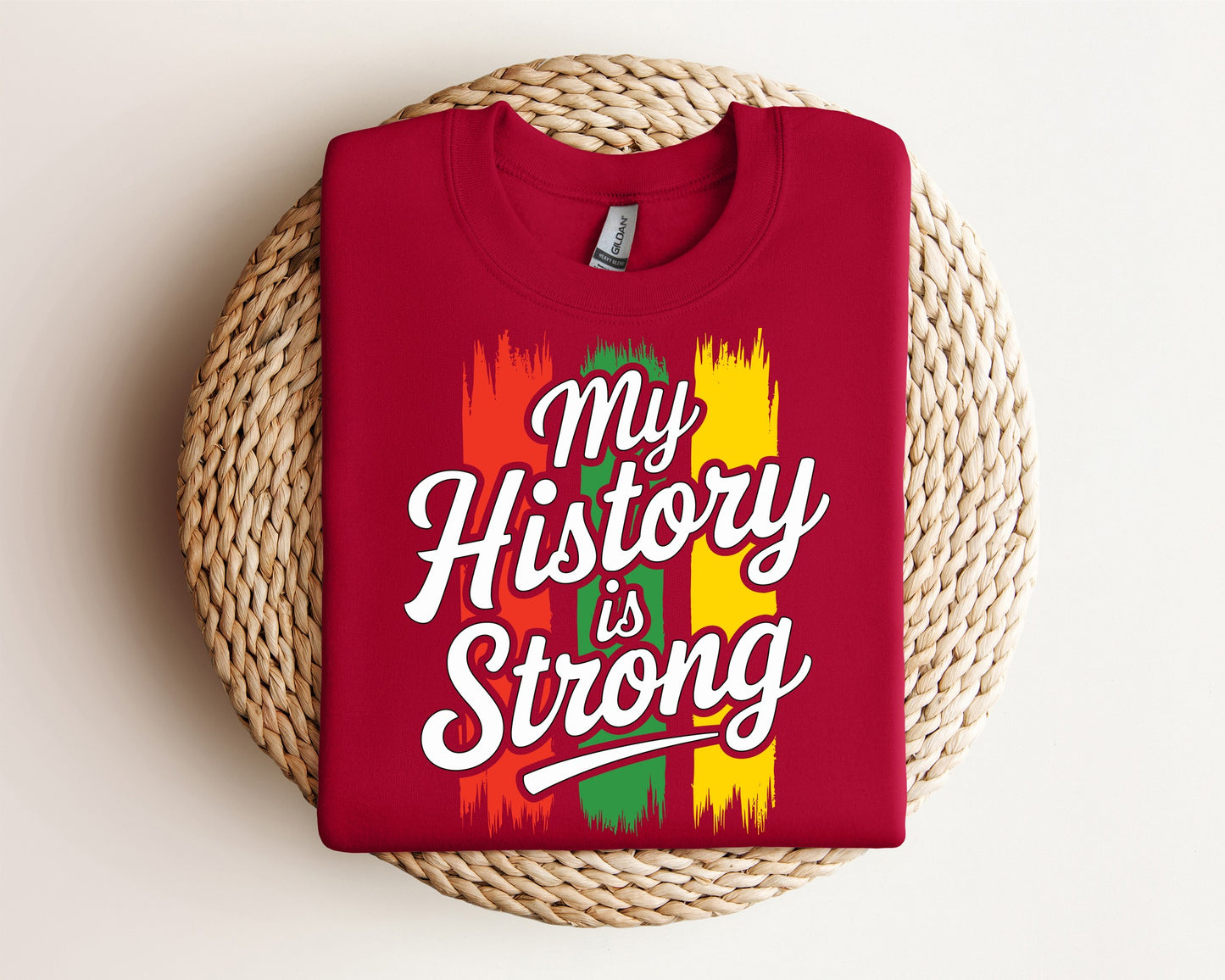 MY HISTORY IS STRONG