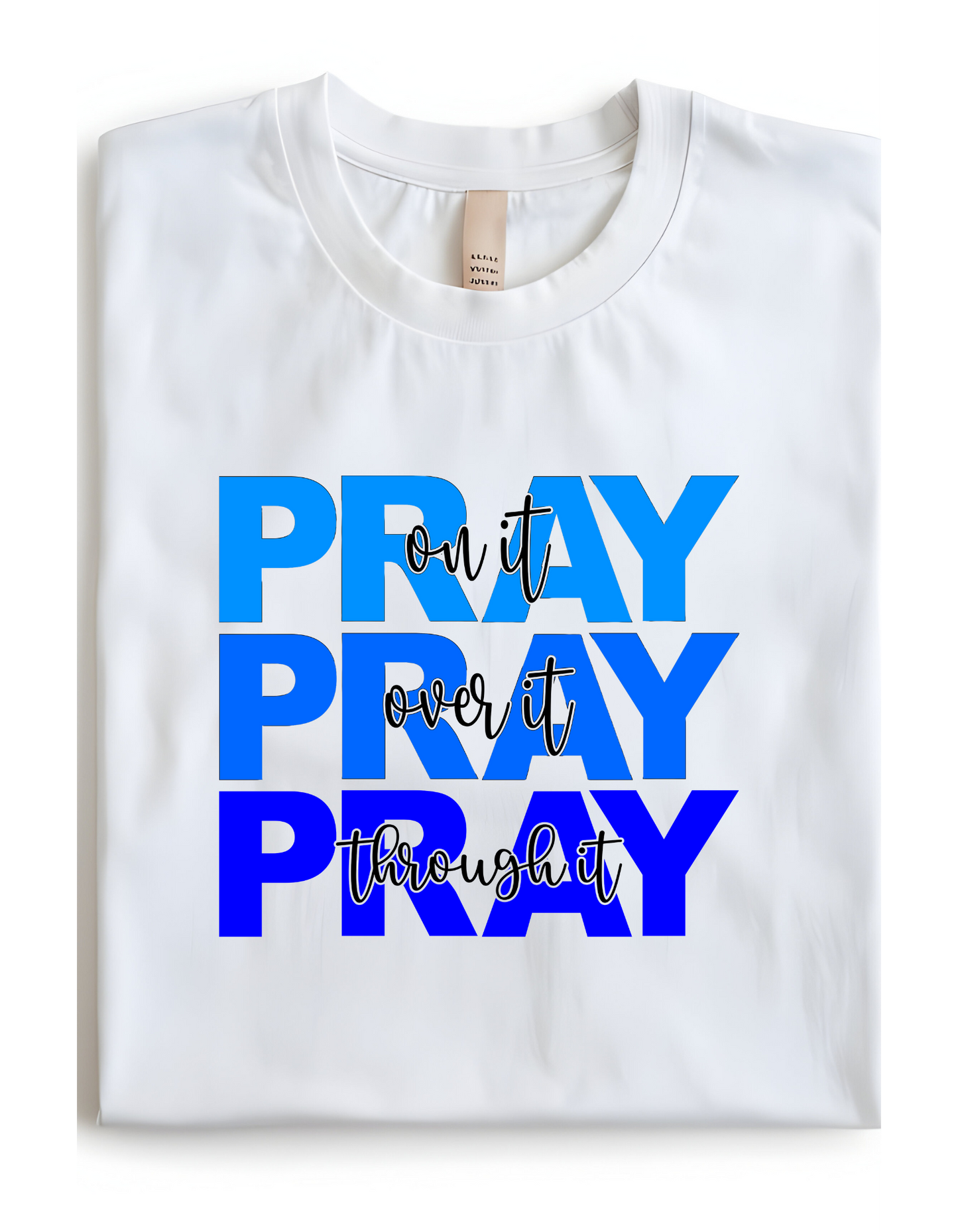 PRAY ON IT