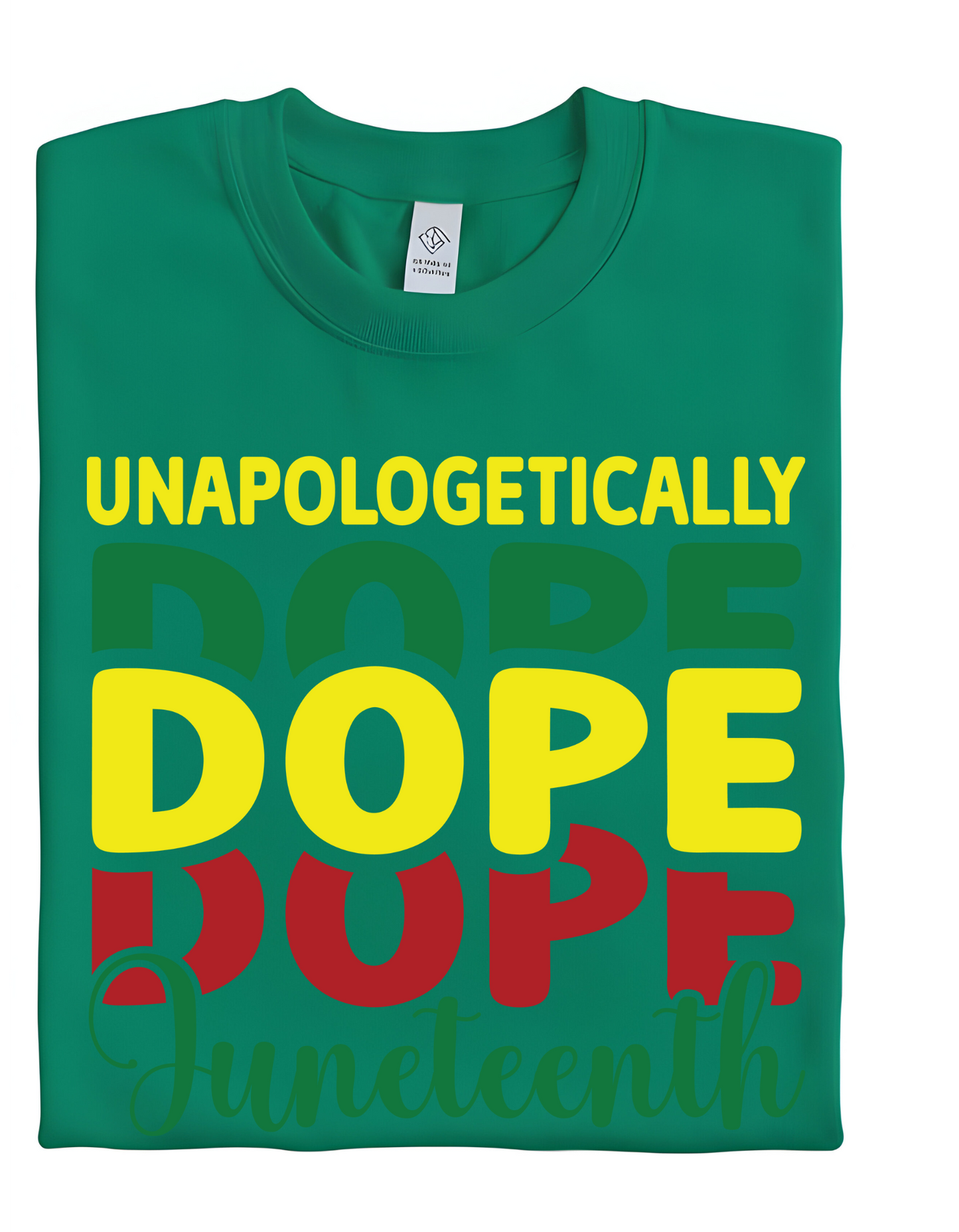 UNAPOLOGETICALLY DOPE - Juneteenth Celebration Shirt