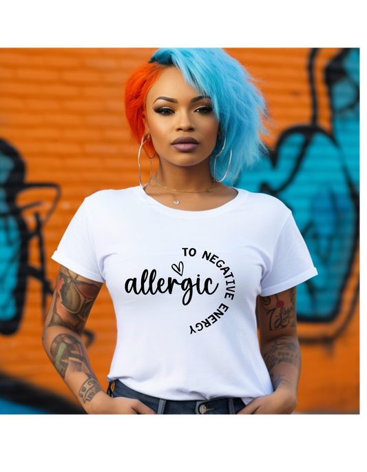 ALLERGIC TO NEGATIVE ENERGY