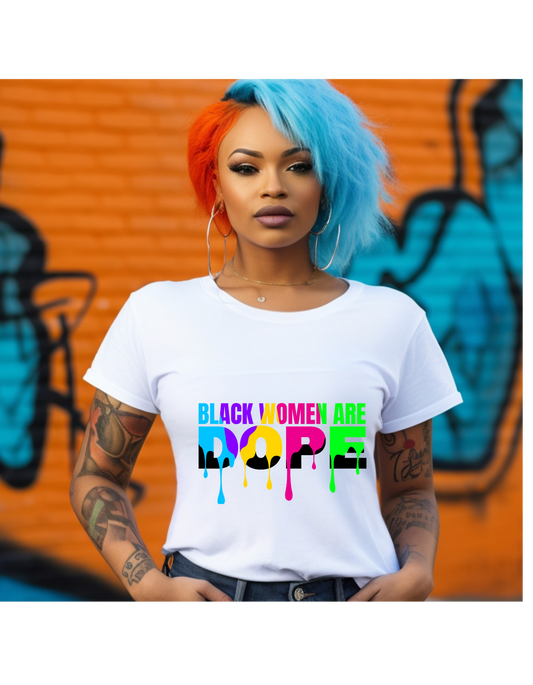 BLACK WOMEN ARE DOPE