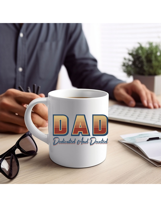 DAD(DEDICATED AND DEVOTED)