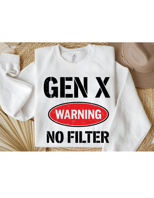 GEN X WARNING NO FILTER