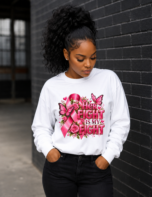 Her Fight Is My Fight Breast Cancer Awareness Apparel