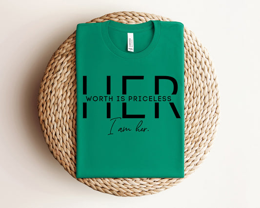 HER WORTH IS PRICELESS SHIRT