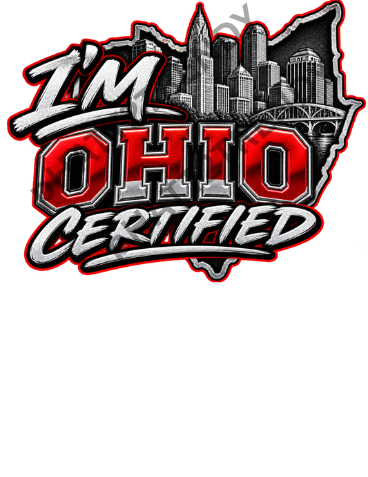 I’m Ohio Certified DTF Transfer – Ohio State Pride Design
