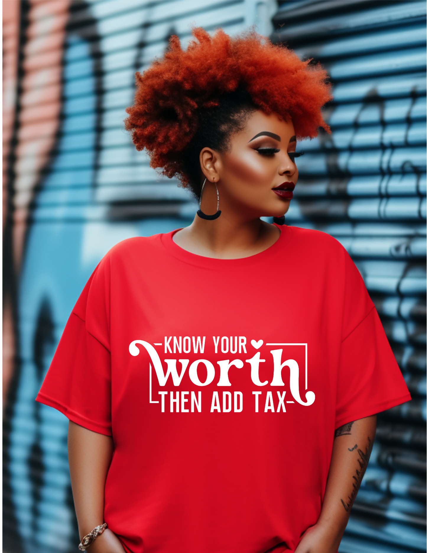 Know Your Worth Then Add Tax