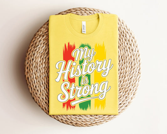 Embrace Your Heritage - MY HISTORY IS STRONG