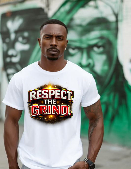 Respect the Grind