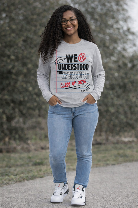 WE UNDERSTOOD THE ASSIGNMENT CLASS OF 2026