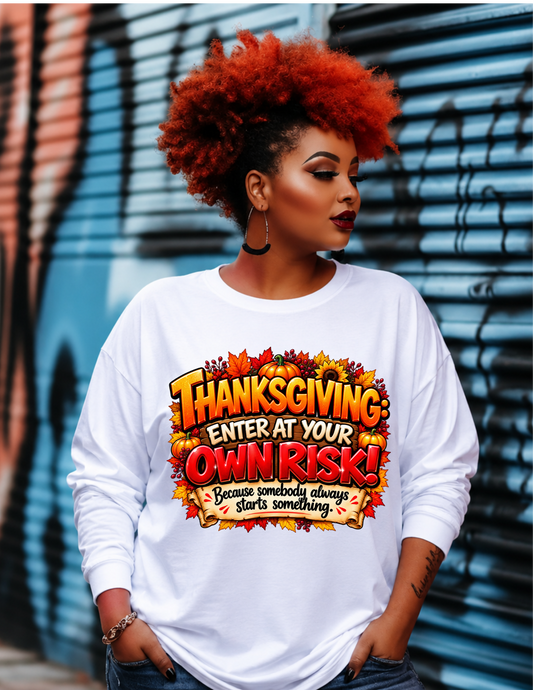 Thanksgiving Enter at Your Own Risk Shirt