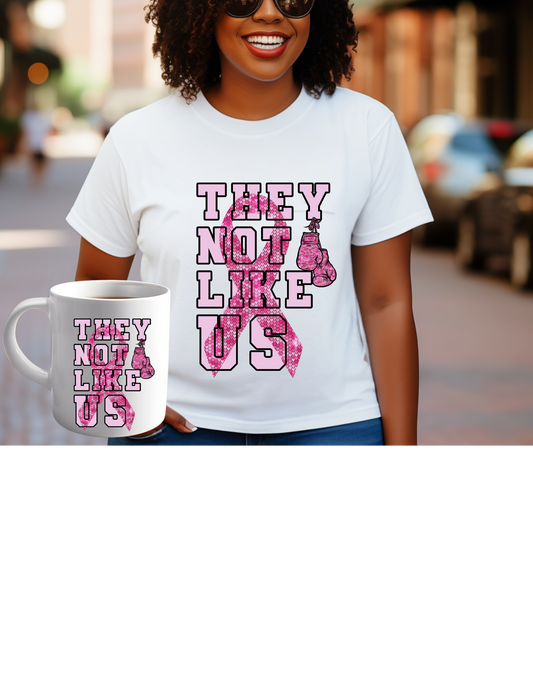 THEY NOT LIKE US CANCER