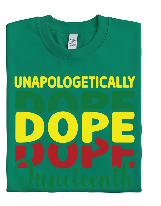 UNAPOLOGETICALLY DOPE