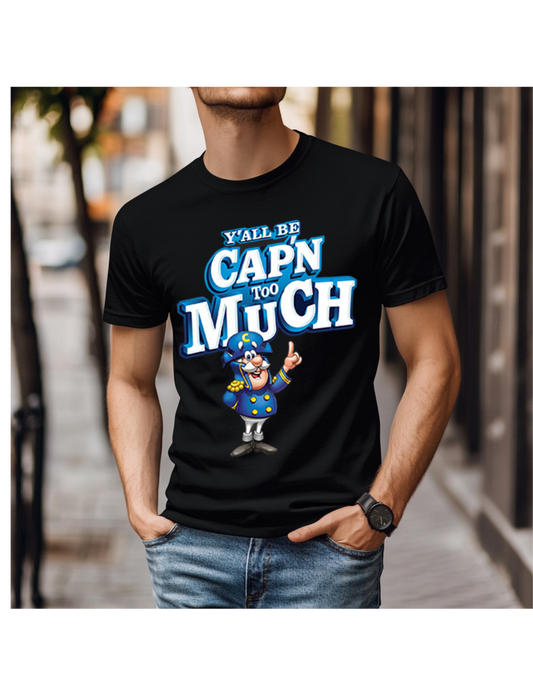 YALL CAP N TOO MUCH