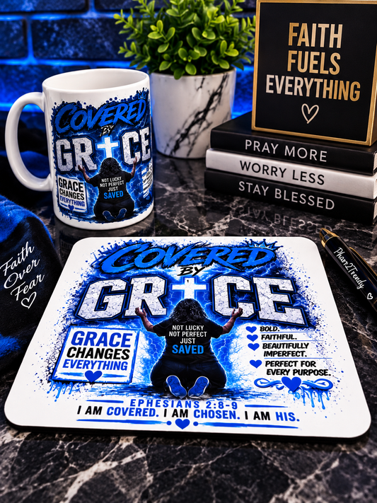 COVERED BY GR✝CE — because grace changes everything.